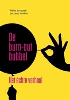 De burn-out bubbel : Het échte verhaal