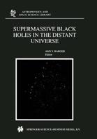 Supermassive Black Holes in the Distant Universe