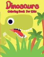 Dinosaur Coloring Book for Kids: Unique, Adorable and Fun Dino Coloring Book for Kids