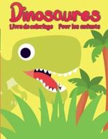 Livre de coloriage dinosaure pour enfants: Livre de coloriage Dino unique, adorable et amusant pour les enfants