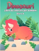 Libro da colorare Dinosauri per bambini: Disegni da colorare semplici   Libro da colorare Dino unico, adorabile e divertente per bambini