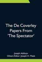 The De Coverley Papers From 'The Spectator'