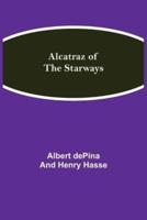 Alcatraz of the Starways