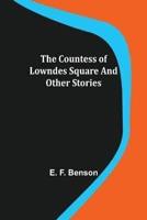 Countess of Lowndes Square and Other Stories