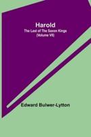 Harold : the Last of the Saxon Kings (Volume VII)