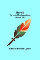 Harold : the Last of the Saxon Kings (Volume VIII)