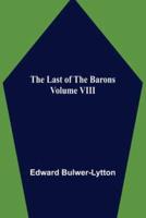 The Last of the Barons Volume VIII