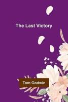 The Last Victory
