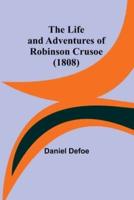 The Life and Adventures of Robinson Crusoe (1808)