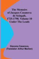 The Memoirs of Jacques Casanova De Seingalt, 1725-1798. Volume 10