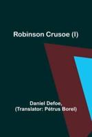 Robinson Crusoe (I)