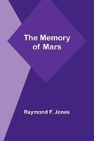 The Memory of Mars