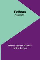 Pelham - Volume 04