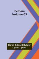 Pelham - Volume 03