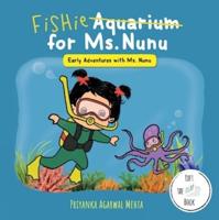 Aquarium for Ms Nunu