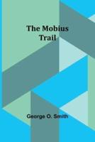 The Mobius Trail