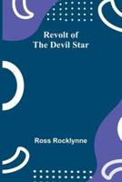 Revolt of the Devil Star