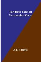 Tar-Heel Tales in Vernacular Verse