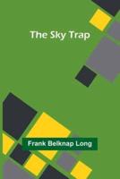 The Sky Trap