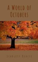 A World of Octobers