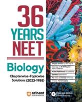 36 Years' Chapterwise Topicwise Solutions NEET Biology 1988-2023