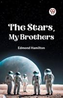 The Stars, My Brothers