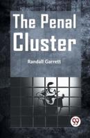The Penal Cluster