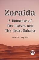 Zoraida A Romance Of The Harem And The Great Sahara