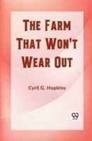 The Farm That Won't Wear Out