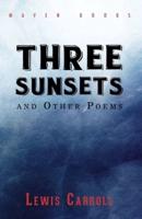 THREE SUNSETS and Other Poems