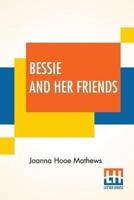 Bessie And Her Friends