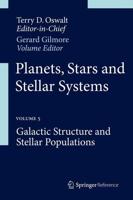 Planets, Stars and Stellar Systems : Volume 5: Galactic Structure and Stellar Populations