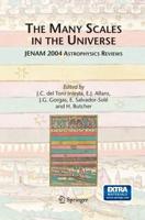 The Many Scales in the Universe : JENAM 2004 Astrophysics Reviews