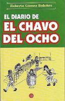 El Diario De El Chavo Del Ocho/the Chavo S Diary