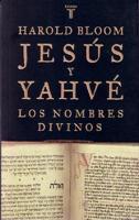 Jesús y Yahve: Los nombres divinos
