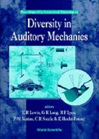 Diversity In Auditory Mechanics - Proceedings Of The International Symposium