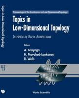 Topics In Low Dimensional Topology: In Honor Of Steve Armentrout - Proceedings Of The Conference On Low-Dimensional Topology