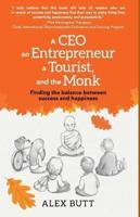 A Ceo, an Entrepreneur, a Tourist, and the Monk