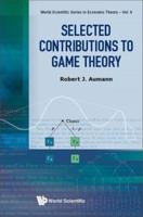 Selected Contributions to Game Theory
