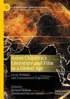 Asian Children's Literature and Film in a Global Age