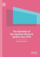 The Operation of the Japanese Electoral System Since 1994