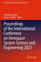 Proceedings of the International Conference on Aerospace System Science and Engineering 2021