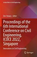 Proceedings of the 6th International Conference on Civil Engineering, ICOCE 2022, Singapore