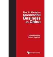 How to Manage a Successful Business in China
