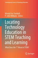 Locating Technology Education in STEM Teaching and Learning
