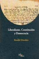 Liberalismo, Constitucion y Democracia