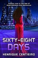 Sixty-Eight Days
