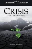 Crisis Que Transforman