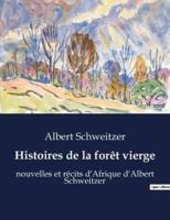 Histoires De La Forêt Vierge