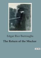The Return of the Mucker